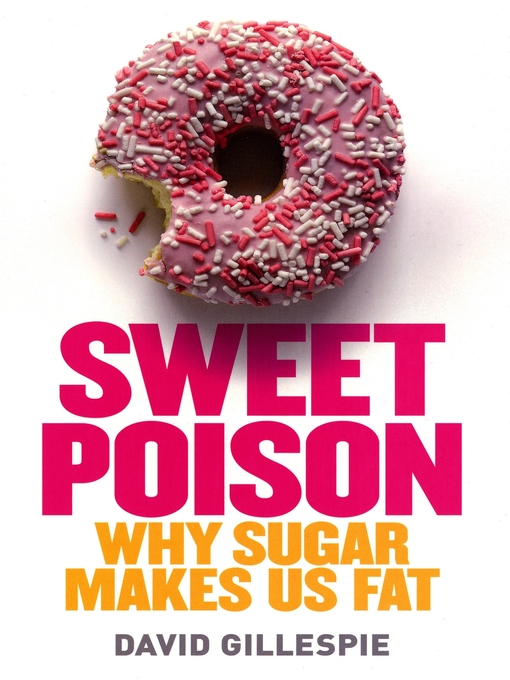 Title details for Sweet Poison by David Gillespie - Wait list